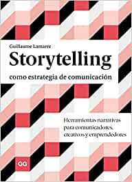 Storytelling como estrategia de comunicacion