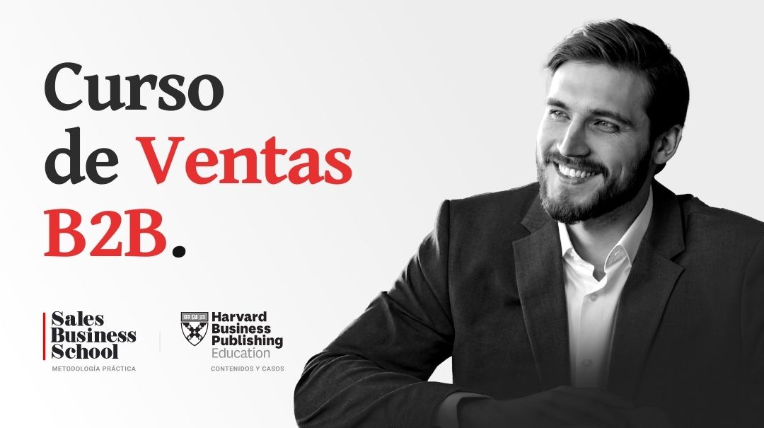 Curso De Ventas B2B - Programa De Sales Business School