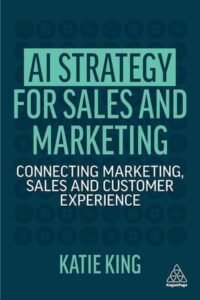 Portada del libro AI Strategy for Sales and Marketing, de Katie King
