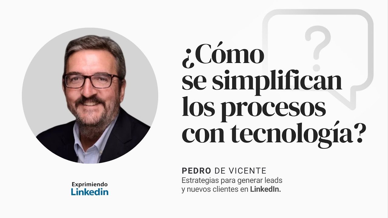 ¿Cómo se simplifican los procesos con tecnología?