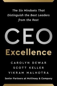 Portada del libro CEO Excellence, de Carolyn Dewar, Scott Keller y Vikram Malhotra
