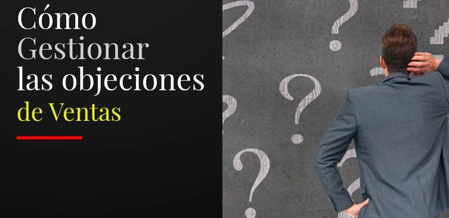 Como gestionar las objeciones de ventas