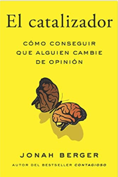 El-Catalizador-como-conseguir-que-alguien-cambie-de-opinion
