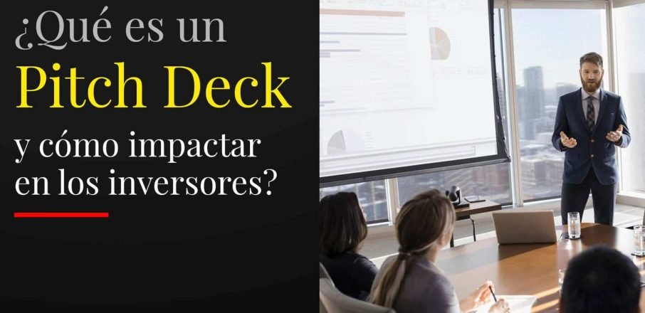 Qué es un Pitch Deck