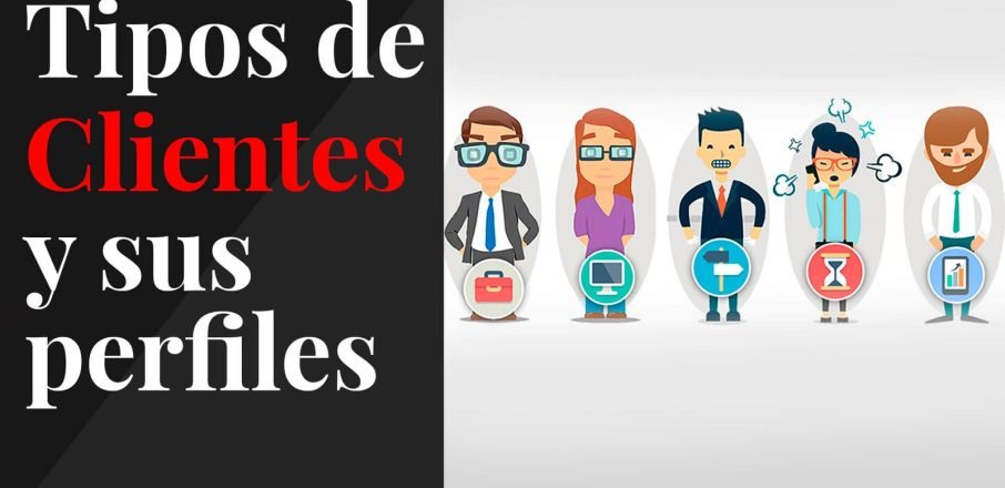 Tipos de clientes y sus perfiles