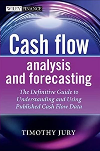 cash-flow-analysis-and-forecasting-the-definitive-guide-to-understanding-and-using-published-cash