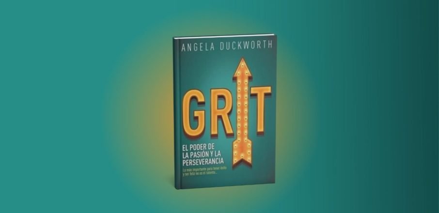 Portado libro: "Grit. El poder de la pasión y la perseverancia".