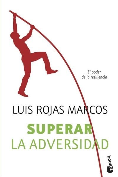 superar la adversidad luis rojas marcos